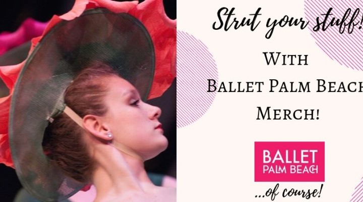 Ballet Palm Beach Merch!